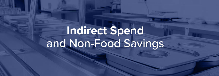indirect spend and non-food savings