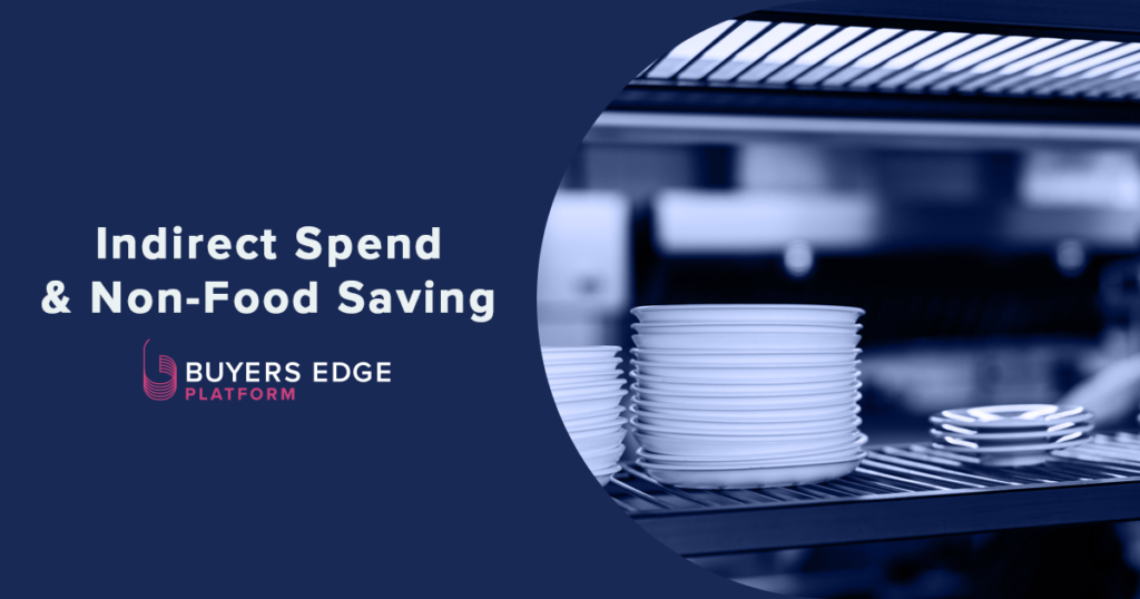 Indirect Spend & Non-Food Saving - Buyers Edge Platform