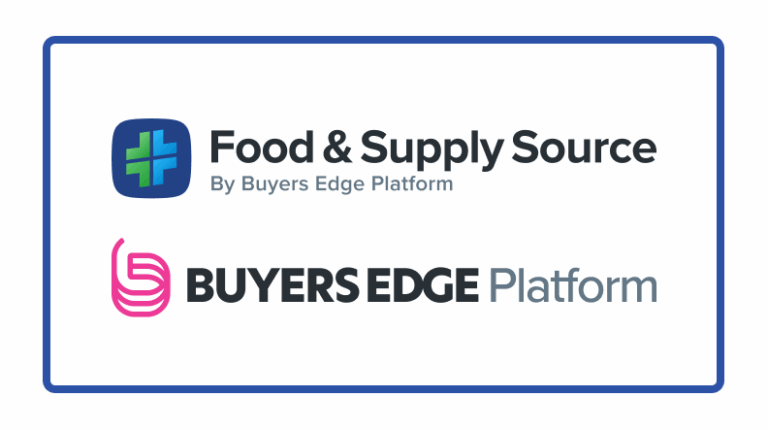 Buyers Edge Platform Strengthens Digital Purchasing Network with Acquisition of Food & Supply Source