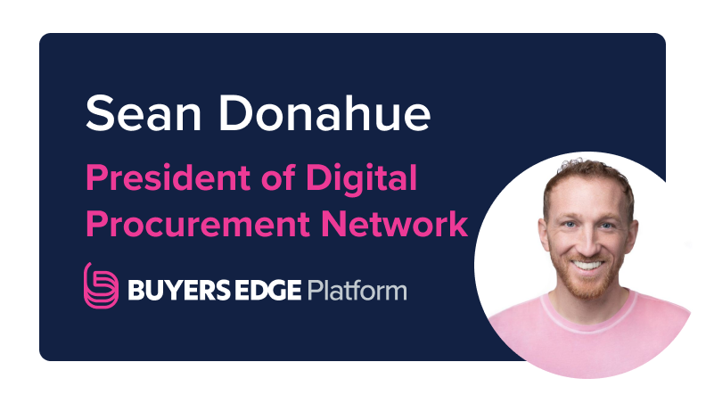 Buyers Edge Platform Appoints Sean Donahue as President of Its Digital Procurement Network