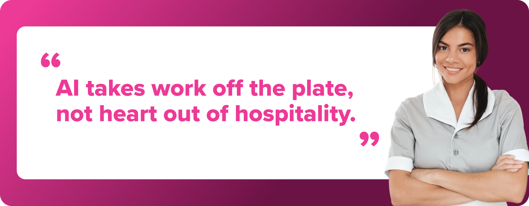 AI takes work off the plate, not heart out of hospitality