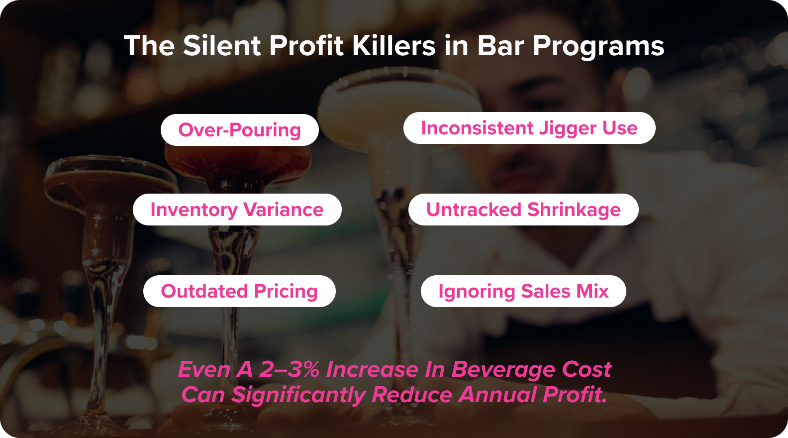 Common bar profit killers