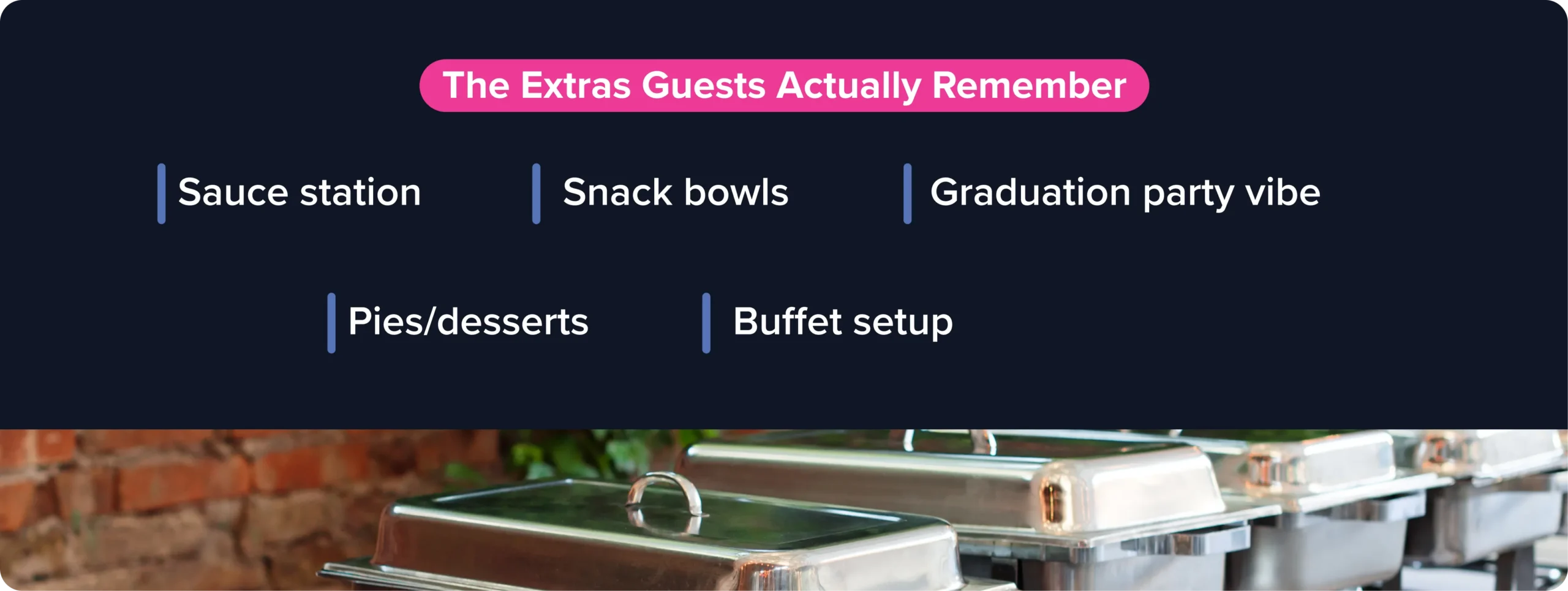 Restaurant catering buffet graphic featuring catering add-ons like sauce stations, desserts, snack bowls, and buffet setups for graduation parties