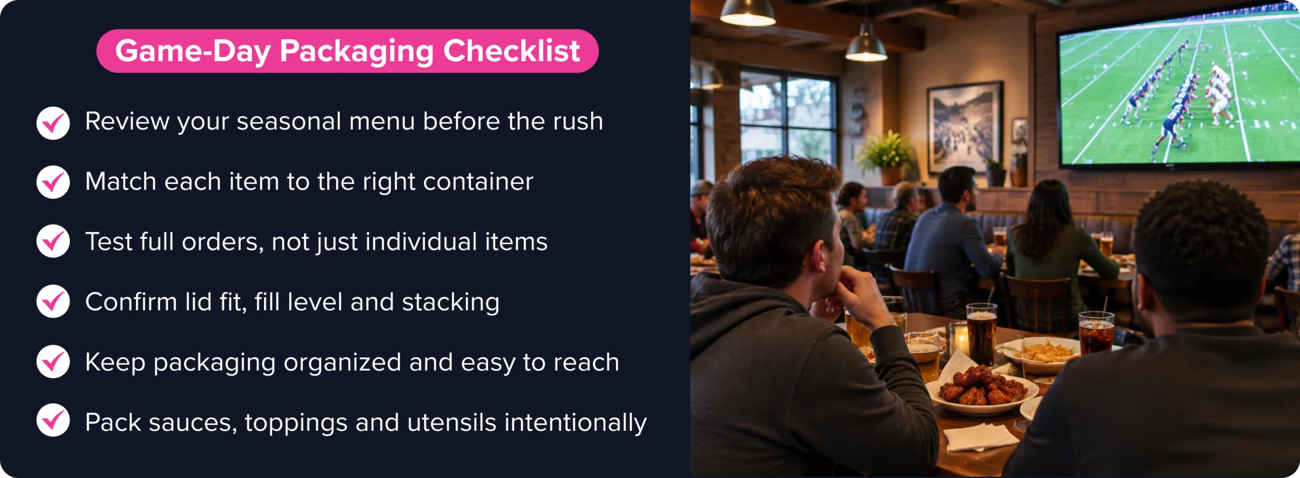 Game-Day Packaging Checklist graphic with tips for reviewing the seasonal menu, matching items to containers, testing full orders, confirming lid fit, organizing packaging, and packing sauces separately.