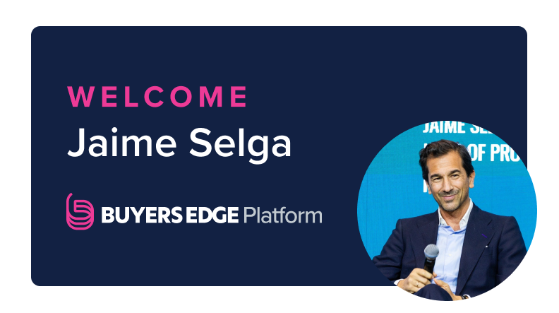 Buyers Edge Platform Appoints Jaime Selga to Lead Expansion Across the Middle East, Africa & Asia